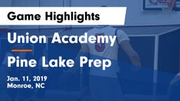 Union Academy  vs Pine Lake Prep  Game Highlights - Jan. 11, 2019