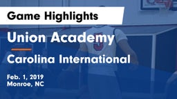 Union Academy  vs Carolina International  Game Highlights - Feb. 1, 2019