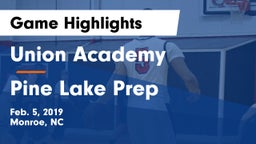 Union Academy  vs Pine Lake Prep Game Highlights - Feb. 5, 2019