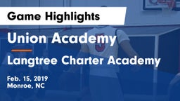 Union Academy  vs Langtree Charter Academy Game Highlights - Feb. 15, 2019