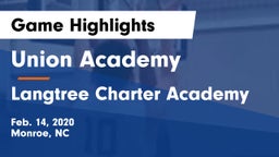 Union Academy  vs Langtree Charter Academy Game Highlights - Feb. 14, 2020
