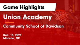 Union Academy  vs Community School of Davidson Game Highlights - Dec. 16, 2021