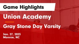 Union Academy  vs Gray Stone Day Varsity Game Highlights - Jan. 27, 2023