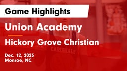 Union Academy  vs Hickory Grove Christian  Game Highlights - Dec. 12, 2023