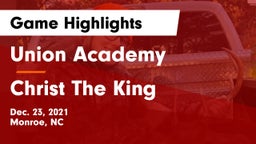 Union Academy  vs Christ The King Game Highlights - Dec. 23, 2021