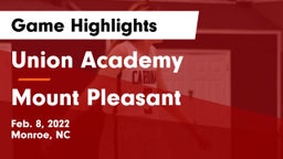 Union Academy  vs Mount Pleasant  Game Highlights - Feb. 8, 2022