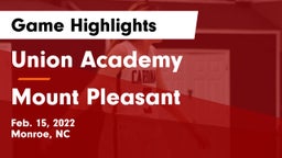 Union Academy  vs Mount Pleasant Game Highlights - Feb. 15, 2022