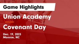 Union Academy  vs Covenant Day Game Highlights - Dec. 19, 2023