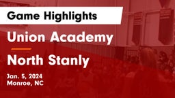 Union Academy  vs North Stanly  Game Highlights - Jan. 5, 2024