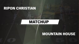 Matchup: Ripon Christian vs. Mountain House  2016