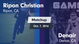 Matchup: Ripon Christian vs. Denair  2016