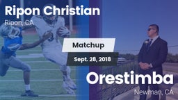 Matchup: Ripon Christian vs. Orestimba  2018