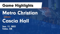 Metro Christian  vs Cascia Hall  Game Highlights - Jan. 11, 2022
