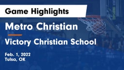 Metro Christian  vs Victory Christian School Game Highlights - Feb. 1, 2022