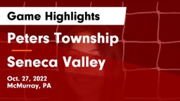 Peters Township  vs Seneca Valley  Game Highlights - Oct. 27, 2022