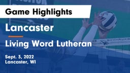 Lancaster  vs Living Word Lutheran  Game Highlights - Sept. 3, 2022