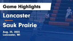 Lancaster  vs Sauk Prairie  Game Highlights - Aug. 25, 2023