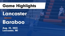 Lancaster  vs Baraboo  Game Highlights - Aug. 25, 2023