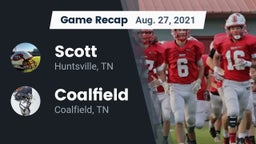 Recap: Scott  vs. Coalfield  2021