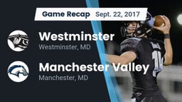 Recap: Westminster  vs. Manchester Valley  2017