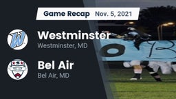 Recap: Westminster  vs. Bel Air  2021
