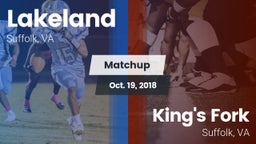 Matchup: Lakeland vs. King's Fork  2018