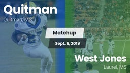 Matchup: Quitman vs. West Jones  2019