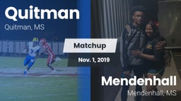 Matchup: Quitman vs. Mendenhall  2019