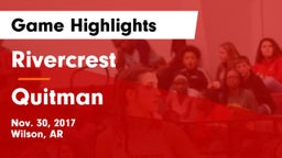 Rivercrest  vs Quitman Game Highlights - Nov. 30, 2017