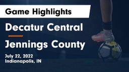 Decatur Central  vs Jennings County  Game Highlights - July 22, 2022