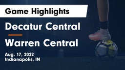 Decatur Central  vs Warren Central   Game Highlights - Aug. 17, 2022