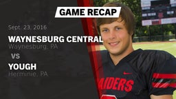 Recap: Waynesburg Central  vs. Yough  2016