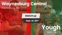 Matchup: Waynesburg Central vs. Yough  2017
