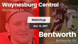 Matchup: Waynesburg Central vs. Bentworth  2017