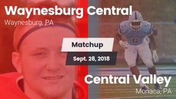 Matchup: Waynesburg Central vs. Central Valley  2018