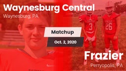 Matchup: Waynesburg Central vs. Frazier  2020