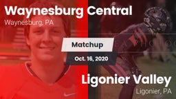 Matchup: Waynesburg Central vs. Ligonier Valley  2020