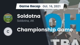 Recap: Soldotna  vs. Championship Game 2021