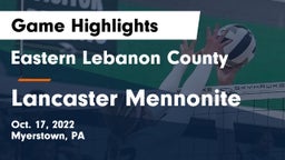 Eastern Lebanon County  vs Lancaster Mennonite Game Highlights - Oct. 17, 2022