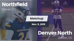 Matchup: Northfield High Scho vs. Denver North  2019