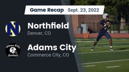 Recap: Northfield  vs. Adams City  2022