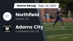 Recap: Northfield  vs. Adams City  2023