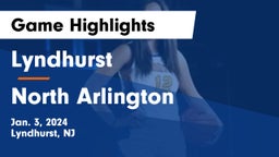 Lyndhurst  vs North Arlington  Game Highlights - Jan. 3, 2024