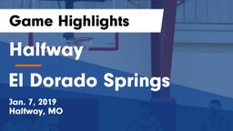 Halfway  vs El Dorado Springs  Game Highlights - Jan. 7, 2019
