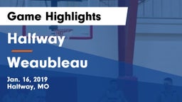 Halfway  vs Weaubleau Game Highlights - Jan. 16, 2019