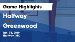 Halfway  vs Greenwood Game Highlights - Jan. 31, 2019