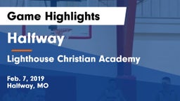 Halfway  vs Lighthouse Christian Academy Game Highlights - Feb. 7, 2019