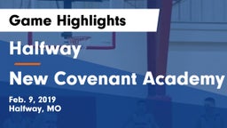 Halfway  vs New Covenant Academy Game Highlights - Feb. 9, 2019