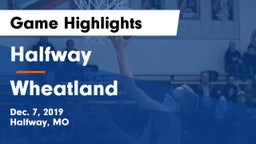 Halfway  vs Wheatland  Game Highlights - Dec. 7, 2019