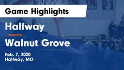 Halfway  vs Walnut Grove  Game Highlights - Feb. 7, 2020